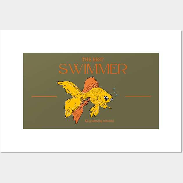 The Best Swimmer, Keep Moving Forward Wall Art by Color by EM